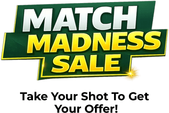 Match madness sale. Take Your Shot To Get Your Offer!