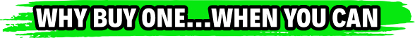 why buy one...when you can